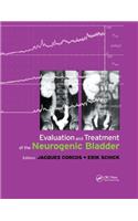 Evaluation and Treatment of the Neurogenic Bladder