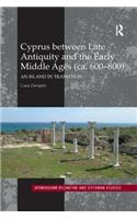 Cyprus between Late Antiquity and the Early Middle Ages (ca. 600–800)