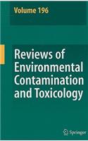 Reviews of Environmental Contamination and Toxicology 196