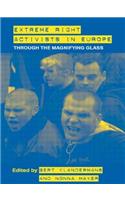 Extreme Right Activists in Europe: Through the magnifying glass