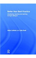 Better than Best Practice
