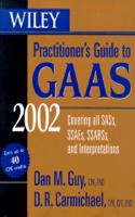 Wiley Practitioners Guide To Gaas 2002: Covering All Sass, Ssaes, Ssarss And Interpretations