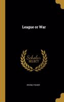 League or War