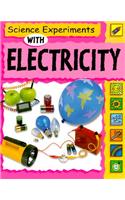 Science Experiments with Electricity