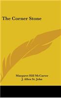 The Corner Stone