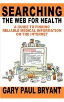 Searching the Web for Health