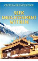 Seek Enlightenment Within