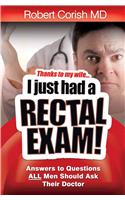 Thanks to My Wife ... I Just Had a Rectal Exam