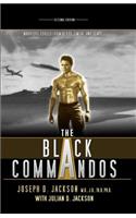 Black Commandos: Warriors Forged from Blood, Sweat, and Tears...