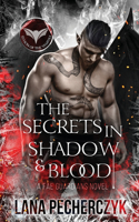 Secrets in Shadow and Blood
