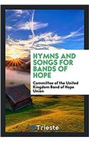 Hymns and songs for Bands of Hope