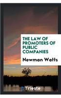 The Law of Promoters of Public Companies