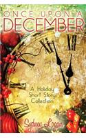 Once Upon a December: A Holiday Short Story Collection