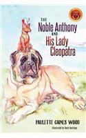 Noble Anthony and His Lady Cleopatra