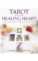 Tarot for the Healing Heart: Using Inner Wisdom to Heal Body & Mind