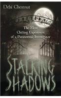 Stalking Shadows