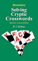 Solving Cryptic Crosswords: How to Crack Those Cryptic Clues