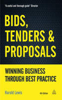 Bids, Tenders & Proposals: Winning Business Through Best Practice