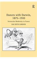 Dances with Darwin, 1875–1910