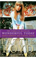 Wonderful Today: The Autobiography of Pattie Boyd