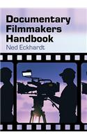 Documentary Filmmakers Handbook