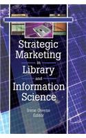 Strategic Marketing in Library and Information Science