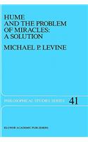 Hume and the Problem of Miracles: A Solution: (41 Philosophical Studies Series)