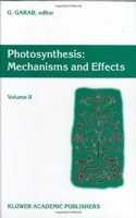 Photosynthesis: Mechanisms and Effects : Proceedings of the Xith International Congress on Photosynthesis, Budapest, Hungary, August 17-22, 1998: 002