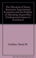 The Allocation Of Scarce Resources