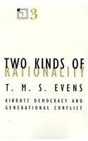Two Kinds of Rationality
