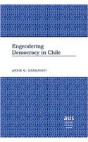 Engendering Democracy in Chile