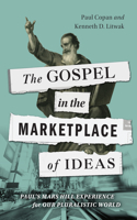 Gospel in the Marketplace of Ideas