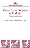 United States Relations with Mexico: Context and Content