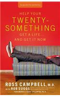 Help Your Twentysomething Get a Life... and Get It Now
