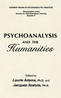 Psychoanalysis And The Humanities