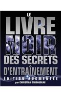 Le Livre Noir des Secrets d'Entrainement