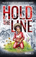 Hold the Line: Vol. 3
