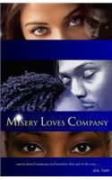 Misery Loves Company