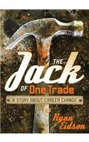 Jack of One Trade