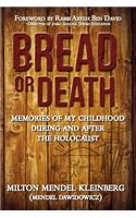 Bread or Death