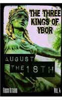 The Three Kings of Ybor - Vol. 4