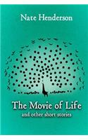 Movie of Life: and other Short Stories