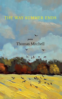 The Way Summer Ends: Poems