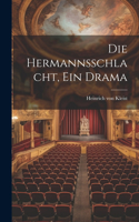 Hermannsschlacht, ein Drama