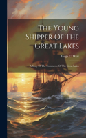 Young Shipper Of The Great Lakes