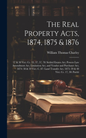 Real Property Acts, 1874, 1875 & 1876