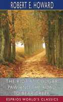 Riot at Cougar Paw, and The Road to Bear Creek (Esprios Classics)