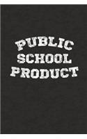 Public School Product