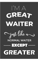 I Am The Greatest Waiter