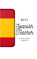 Best Spanish Teacher Sudoku: 200 Easy Puzzles In Large Print